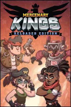 Mercenary Kings: Reloaded Edition